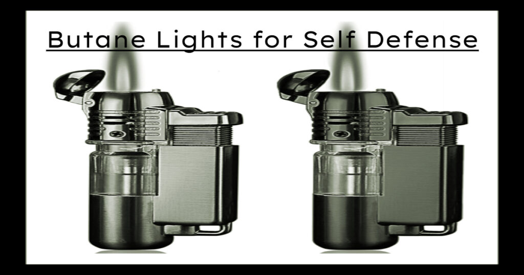 Butane Lights for Self Defense