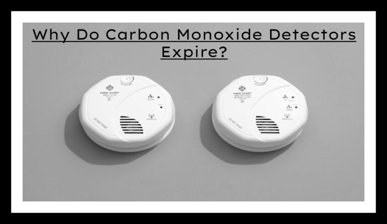 Why Do Carbon Monoxide Detectors Expire?