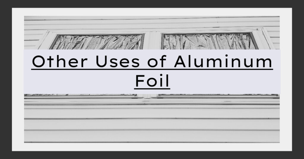 Uses of Aluminum Foil 