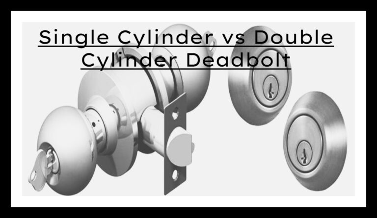 Single Cylinder Vs Double Cylinder Deadbolt